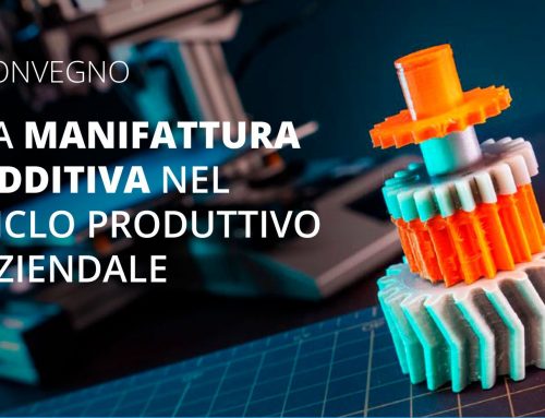 CONVEGNO: MIGLIORA I TUOI PROCESSI PRODUTTIVI CON LA STAMPA 3D